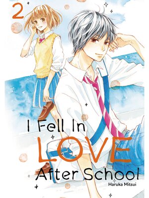 I Fell in Love After School, Volume 2 - ebook